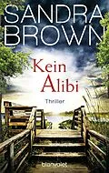 E-Book (epub) Kein Alibi von Sandra Brown