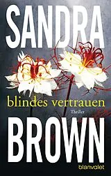 E-Book (epub) Blindes Vertrauen von Sandra Brown