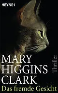 E-Book (epub) Das fremde Gesicht von Mary Higgins Clark