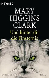 E-Book (epub) Und hinter dir die Finsternis von Mary Higgins Clark