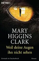 E-Book (epub) Weil deine Augen ihn nicht sehen von Mary Higgins Clark