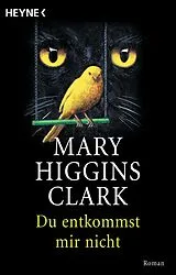 E-Book (epub) Du entkommst mir nicht von Mary Higgins Clark