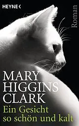 E-Book (epub) Ein Gesicht so schön und kalt von Mary Higgins Clark
