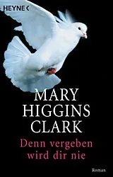 E-Book (epub) Denn vergeben wird dir nie von Mary Higgins Clark