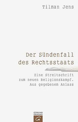 E-Book (epub) Der Sündenfall des Rechtsstaats von Tilman Jens