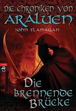 E-Book (epub) Die Chroniken von Araluen - Die brennende Brücke von John Flanagan