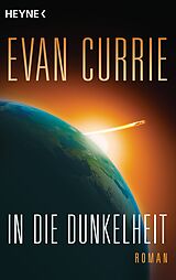 E-Book (epub) In die Dunkelheit von Evan Currie