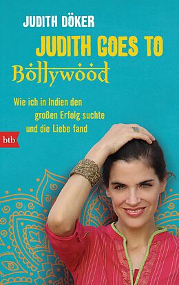 E-Book (epub) Judith goes to Bollywood von Judith Döker