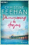 E-Book (epub) Dämmerung des Herzens von Christine Feehan