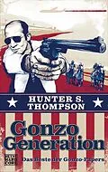 E-Book (epub) Gonzo Generation von Hunter S. Thompson