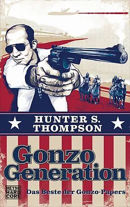 E-Book (epub) Gonzo Generation von Hunter S. Thompson