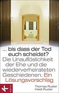 E-Book (epub) Bis dass der Tod euch scheidet? von Thomas Ruster, Heidi Ruster