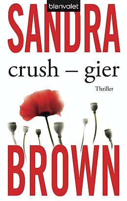 E-Book (epub) Crush - Gier von Sandra Brown