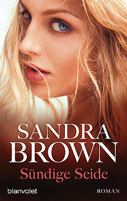 E-Book (epub) Sündige Seide von Sandra Brown