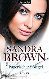 E-Book (epub) Trügerischer Spiegel von Sandra Brown