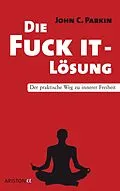 E-Book (epub) Die Fuck It - Lösung von John C. Parkin