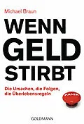 E-Book (epub) Wenn Geld stirbt von Michael Braun Alexander
