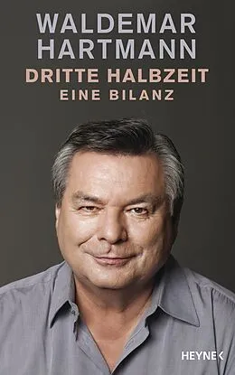 E-Book (epub) Dritte Halbzeit von Waldemar Hartmann