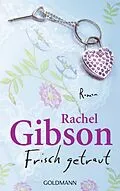 E-Book (epub) Frisch getraut von Rachel Gibson