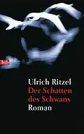 E-Book (epub) Der Schatten des Schwans von Ulrich Ritzel