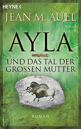 E-Book (epub) Ayla und das Tal der Großen Mutter von Jean M. Auel