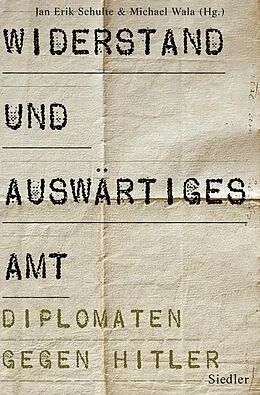 E-Book (epub) Widerstand und Auswärtiges Amt von 
