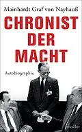 E-Book (epub) Chronist der Macht von Mainhardt Graf von Nayhauß-Cormons