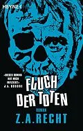 E-Book (epub) Fluch der Toten von Z. A. Recht