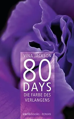 E-Book (epub) 80 Days - Die Farbe des Verlangens von Vina Jackson