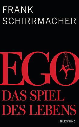 E-Book (epub) Ego von Frank Schirrmacher