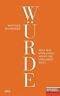 E-Book (epub) Würde von Mathias Schreiber