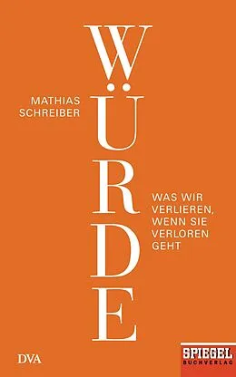 E-Book (epub) Würde von Mathias Schreiber