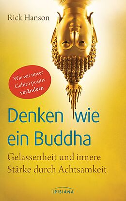 E-Book (epub) Denken wie ein Buddha von Rick Hanson