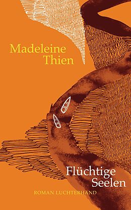 E-Book (epub) Flüchtige Seelen von Madeleine Thien