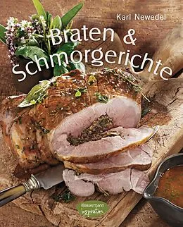 E-Book (epub) Braten & Schmorgerichte von Karl Newedel