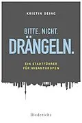 E-Book (epub) Bitte. Nicht. Drängeln von Kristin Kasten