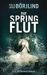 E-Book (epub) Die Springflut von Cilla Börjlind, Rolf Börjlind