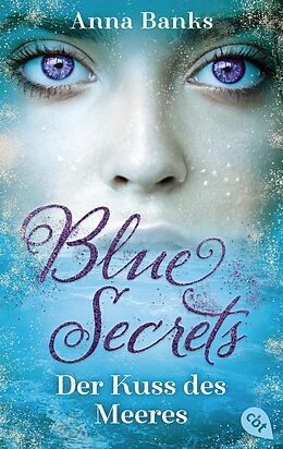 E-Book (epub) Blue Secrets - Der Kuss des Meeres von Anna Banks