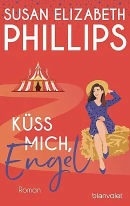 E-Book (epub) Küss mich, Engel von Susan Elizabeth Phillips