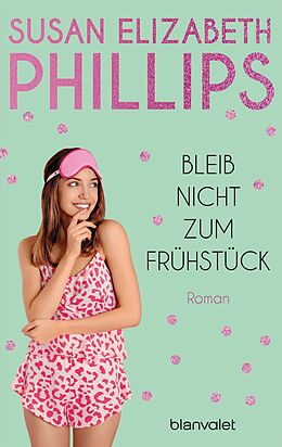 E-Book (epub) Bleib nicht zum Frühstück von Susan Elizabeth Phillips