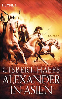 E-Book (epub) Alexander in Asien von Gisbert Haefs