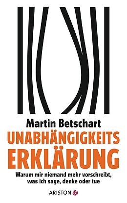 E-Book (epub) Unabhängigkeitserklärung von Martin Betschart