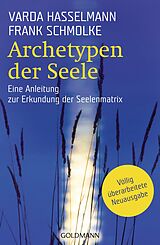 E-Book (epub) Archetypen der Seele von Varda Hasselmann, Frank Schmolke