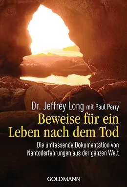 E-Book (epub) Beweise für ein Leben nach dem Tod von Jeffrey Long, Paul Perry