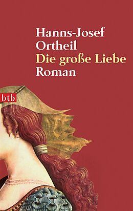 E-Book (epub) Die große Liebe von Hanns-Josef Ortheil