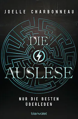 E-Book (epub) Die Auslese - Nur die Besten überleben von Joelle Charbonneau