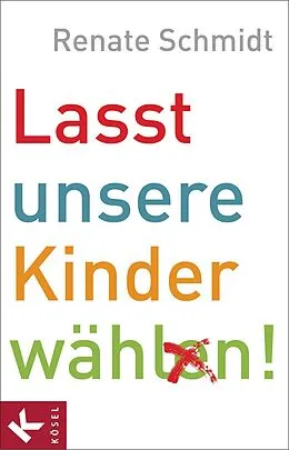 E-Book (epub) Lasst unsere Kinder wählen! von Renate Schmidt