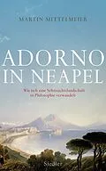 E-Book (epub) Adorno in Neapel von Martin Mittelmeier