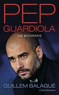E-Book (epub) Pep Guardiola von Guillem Balagué