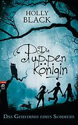E-Book (epub) Die Puppenkönigin  Das Geheimnis eines Sommers von Holly Black
